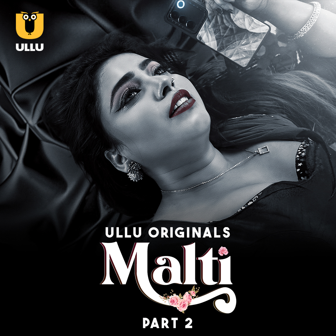 Malti Part 02 2024 Ullu Web Series Online