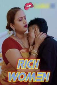 Rich Women 2024 Hindi Uncut Short Films