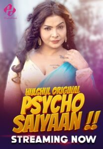 Psycho Saiyaan 2024 Hulchul S01E01T03 Hindi Web Series