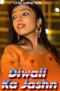 Diwali Ka Jashn (2024) Hindi Uncut WebSex Hot Short Film