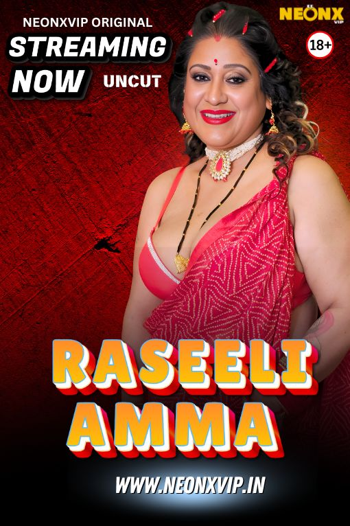 Raseeli Amma 2025 NeonX Hindi Short