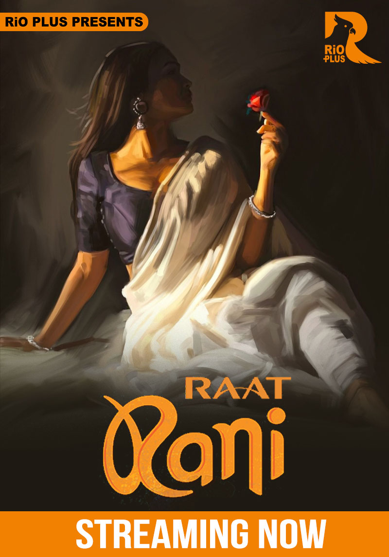 Raat Ranii (2025) S01E01T02 Hindi RioPlus Hot Web Series