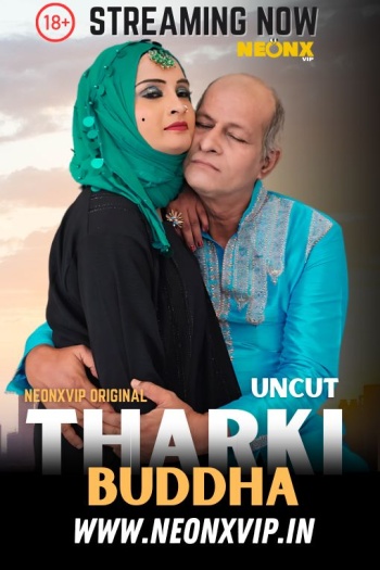 Tharki Buddha (2025) NeonX Hindi Hot Short Film