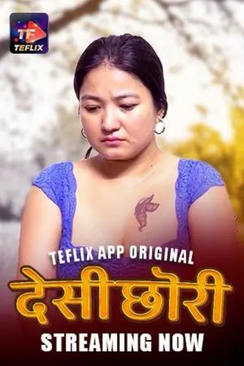 Desi Chori (2025) TeFlix Hindi S01E01T02 Hot Web Series