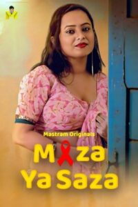Maza Ya Saza 2025 Hindi Mastram Short Films